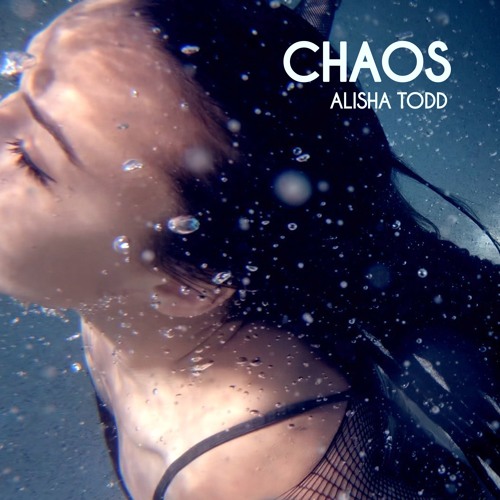 Alisha Todd - Chaos